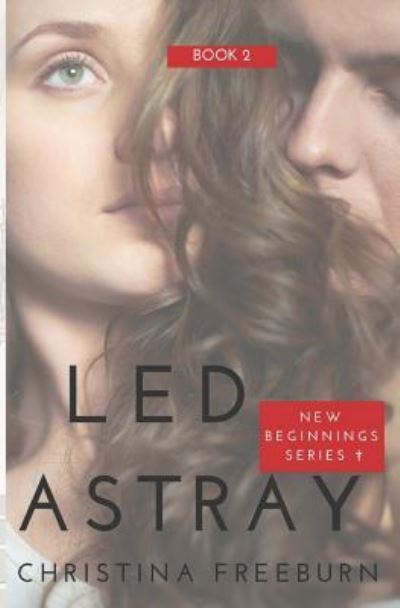 Cover for Christina Freeburn · Led Astray (Pocketbok) (2019)