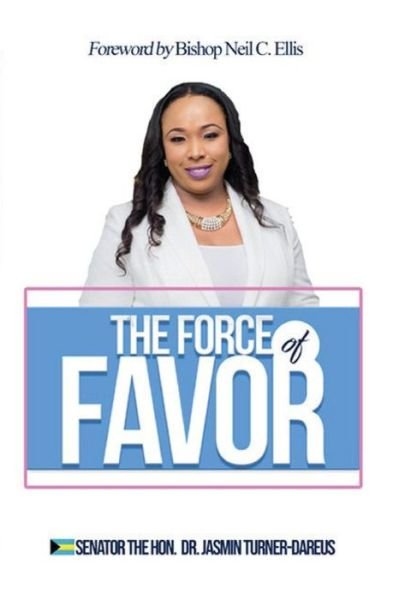Cover for Jasmin Turner-Dareus · Force of FAVOR (Buch) (2020)