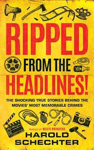 Cover for Harold Schechter · Ripped from the Headlines! (CD) (2020)