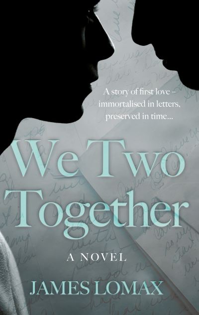 Cover for James Lomax · We Two Together: A Novel (Hardcover Book) (2023)