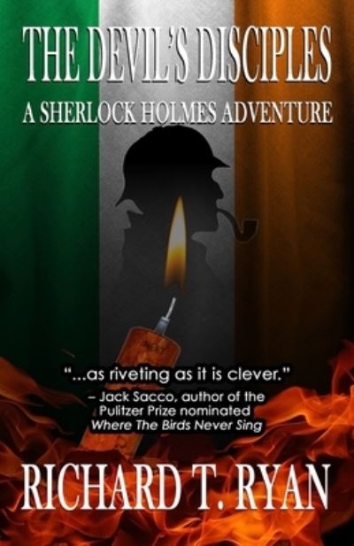 The Devil's Disciples: A Sherlock Holmes Adventure - Richard T Ryan - Books - MX Publishing - 9781804242643 - October 17, 2023