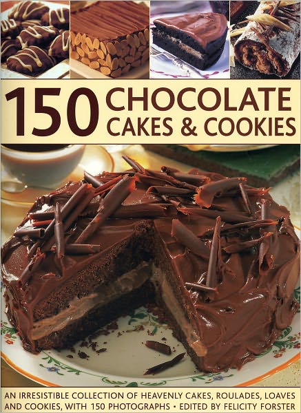 Cover for Felicity Forster · 150 Chocolate Cakes and Cookies (Paperback Book) (2016)