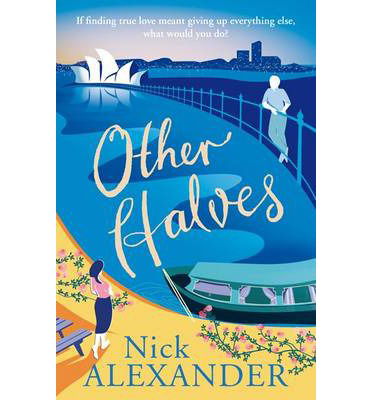 Other Halves - Hannah series - Nick Alexander - Books - Bonnier Books Ltd - 9781845027643 - June 5, 2014