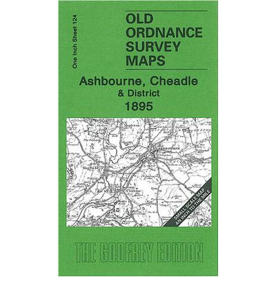 Cover for Barrie Trinder · Ashbourne, Cheadle and District 1895: One Inch Sheet 124 - Old Ordnance Survey Maps - Inch to the Mile (Map) (2008)