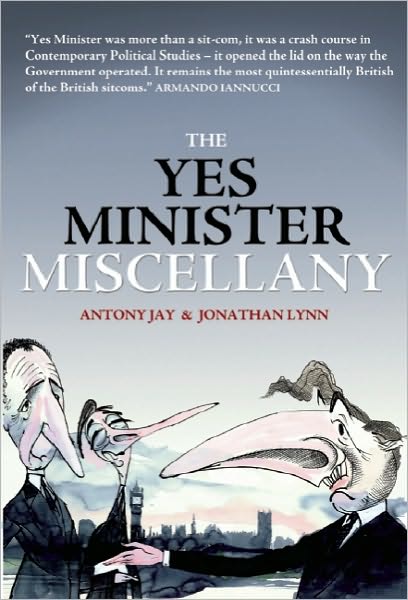 Cover for Jonathan Lynn · Yes Minister Miscellany (Paperback Book) (2010)