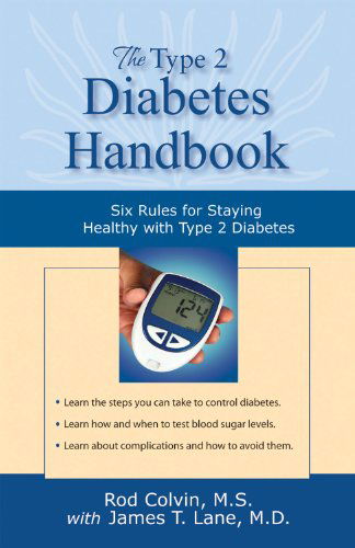 Cover for Rod Colvin · The Type 2 Diabetes Handbook: Six Rules for Staying Healthy with Type 2 Diabetes (Pocketbok) (2010)