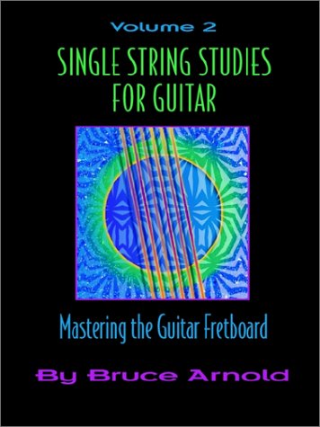 Cover for Bruce E. Arnold · Single String Studies for Guitar (Pocketbok) (2001)