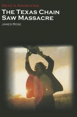 Cover for James Rose · The Texas Chain Saw Massacre (Taschenbuch) (2013)
