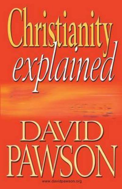 Cover for David Pawson · Christianity Explained (Paperback Book) (2014)