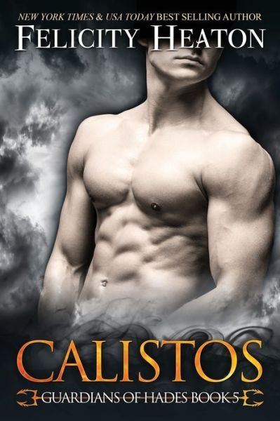 Cover for Felicity Heaton · Calistos - Guardians of Hades Romance (Pocketbok) (2020)