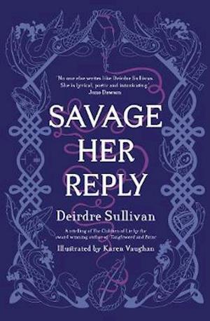 Cover for Deirdre Sullivan · Savage Her Reply – KPMG–CBI Book of the Year 2021 (Inbunden Bok) (2020)