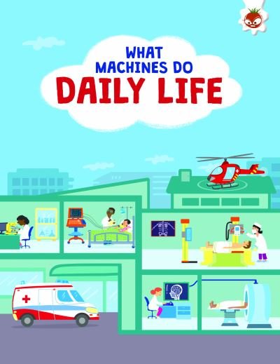 Cover for John Allan · What Machines Do: DAILY LIFE: STEM - WHAT MACHINES DO (Paperback Book) (2023)
