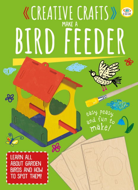 Cover for Toni Stemp · Creative Crafts: Make Your Own Birdfeeder (Paperback Book) (2025)