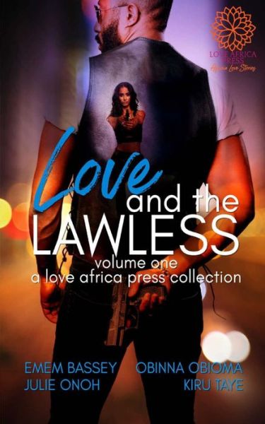 Cover for Kiru Taye · Love and The Lawless (Paperback Book) (2019)