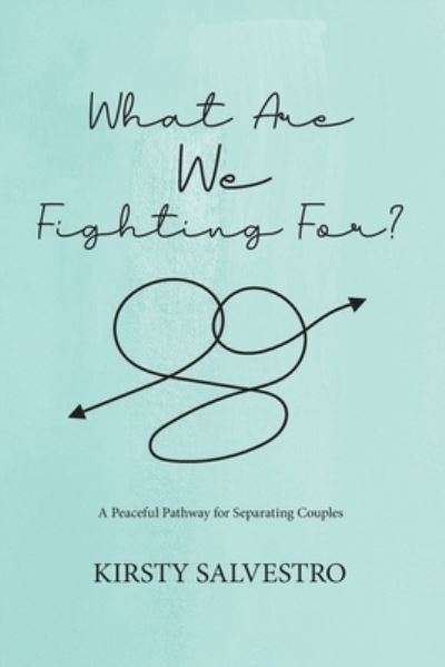 Cover for Kirsty Salvestro · What Are We Fighting For? (Paperback Book) (2021)