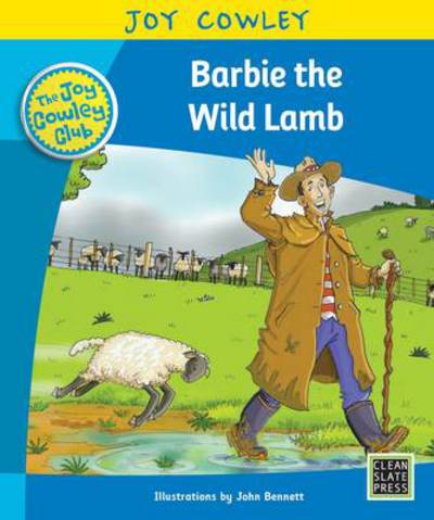 Barbie the Wild Lamb: Barbie the Wild Lamb, Guided Reading - Joy Cowley Club, Set 1 - Joy Cowley - Books - Clean Slate Press - 9781927130643 - September 28, 2017