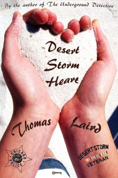 Cover for Thomas Laird · Desert Storm Heart: A Novel of Chicago Streets (Paperback Book) (2013)