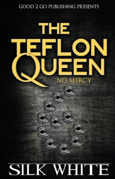 Cover for Silk White · The Teflon Queen 6 (Paperback Book) (2016)