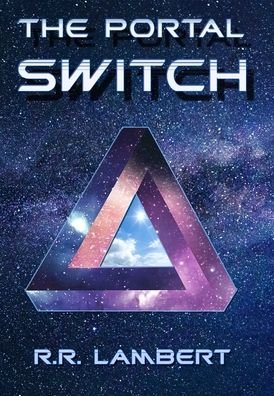 Cover for R R Lambert · The Portal Switch (Innbunden bok) (2019)