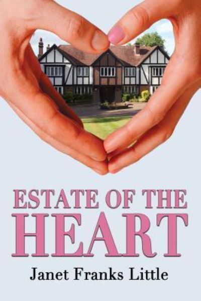 Cover for Janet Franks Little · Estate of the Heart (Paperback Book) (2017)