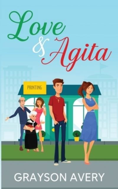 Cover for Grayson Avery · Love and Agita (Book) (2022)