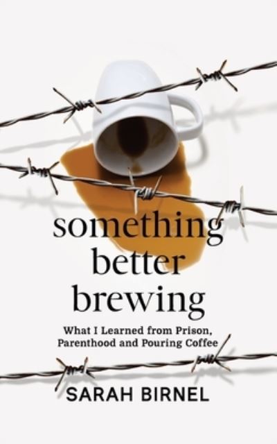 Cover for Sarah Birnel · Something Better Brewing (Paperback Book) (2021)