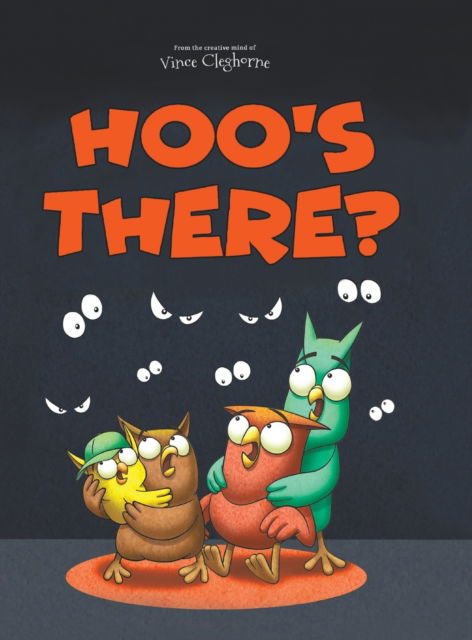 Cover for Vince Cleghorne · Hoo's There? (Hardcover Book) (2020)