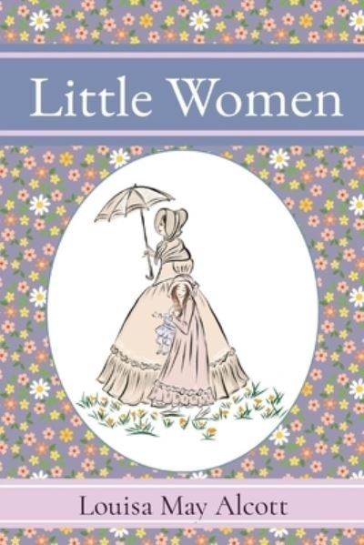 Cover for Louisa May Alcott · Little Women (Buch) (2022)