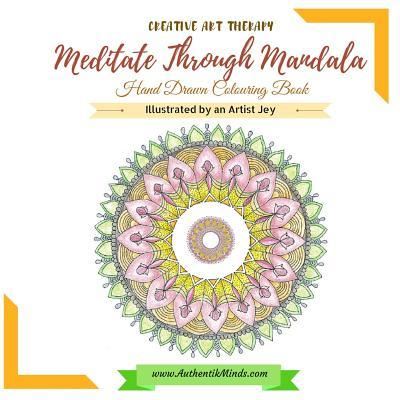 Cover for Jey · Meditate Through Mandala Hand Drawn Colouring Book (Taschenbuch) (2017)