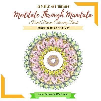 Cover for Jey · Meditate Through Mandala Hand Drawn Colouring Book (Paperback Bog) (2017)
