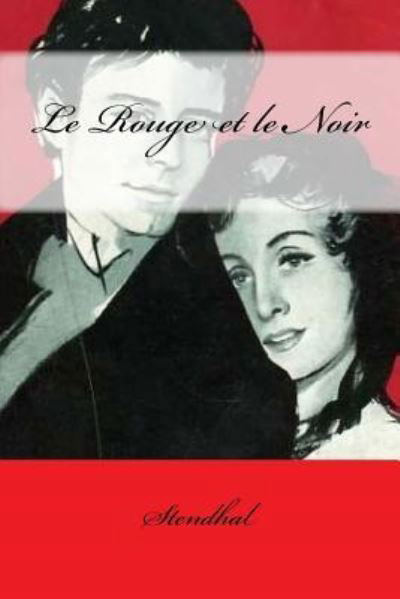 Cover for Stendhal · Le Rouge et le Noir (Paperback Bog) (2017)