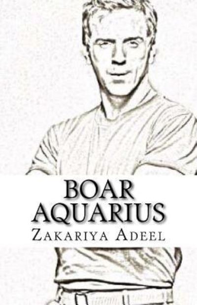 Cover for Zakariya Adeel · Boar Aquarius (Paperback Book) (2017)