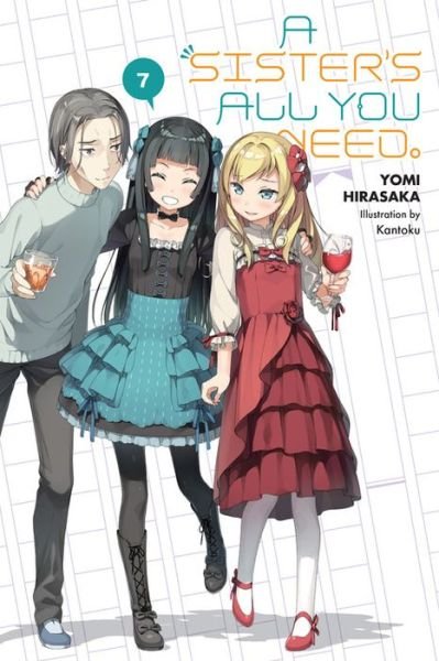 Cover for Yomi Hirasaka · A Sister's All You Need., Vol. 7 (light novel) - SISTERS ALL YOU NEED LIGHT NOVEL SC (Taschenbuch) (2020)