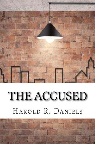 Cover for Harold R Daniels · The Accused (Pocketbok) (2017)