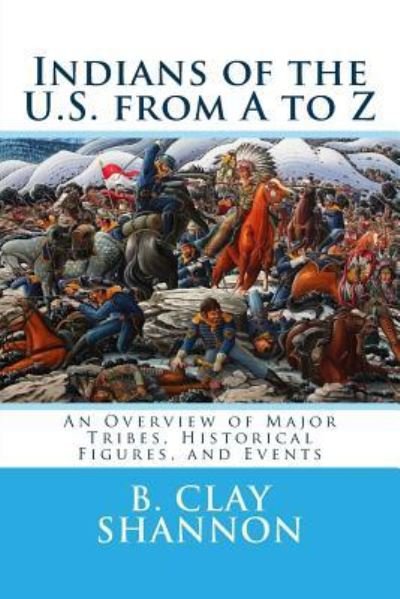 Cover for B Clay Shannon · Indians of the U.S. from A to Z (Paperback Book) (2017)