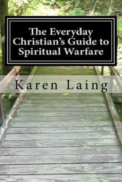 Cover for Karen Laing · The Everyday Christian's Guide to Spiritual Warfare (Paperback Book) (2017)