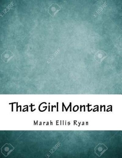 Cover for Marah Ellis Ryan · That Girl Montana (Paperback Bog) (2018)