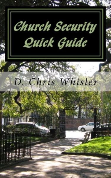 Cover for D Chris Whisler · Church Security Quick Guide (Pocketbok) (2017)
