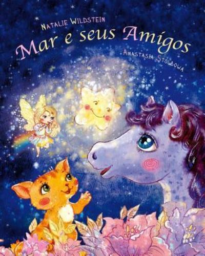 Mar e seus amigos - Natalie Wildstein - Kirjat - Createspace Independent Publishing Platf - 9781983864643 - tiistai 16. tammikuuta 2018