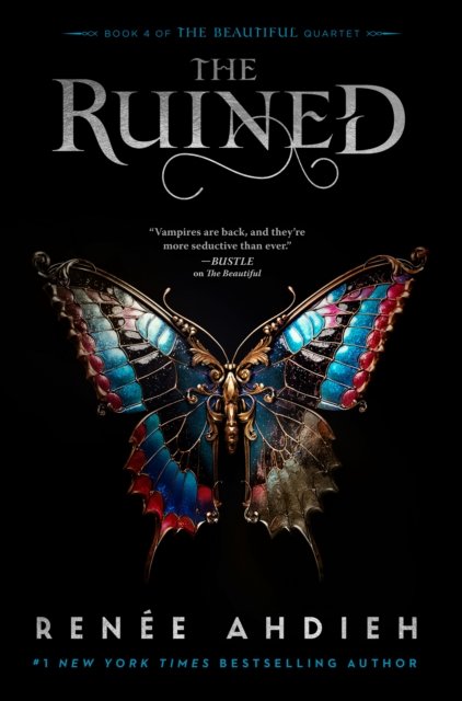 Cover for Renee Ahdieh · The Ruined - The Beautiful Quartet (Inbunden Bok) (2023)