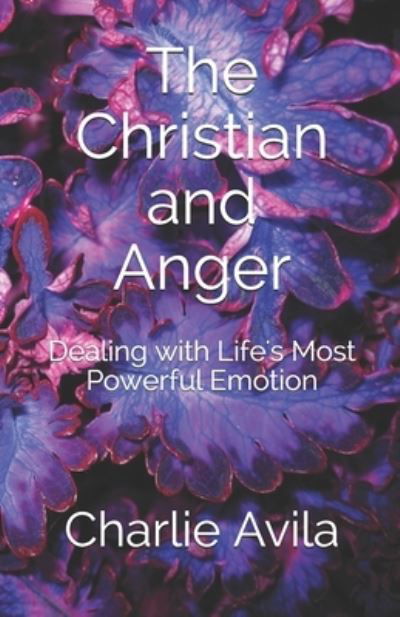 Cover for Charlie Avila · The Christian and Anger (Paperback Book) (2018)