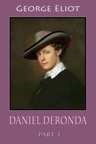 Cover for George Eliot · Daniel Deronda Part I (Paperback Book) (2018)