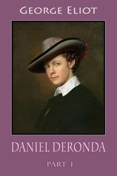 Cover for George Eliot · Daniel Deronda Part I (Paperback Bog) (2018)