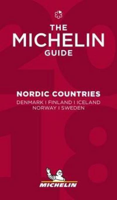 Cover for Michelin · Michelin Hotell &amp; Restaurangguide: The Michelin guide 2018 - Nordic countries : Denmark, Finland, Iceland, Norway, Sweden (Buch) (2018)