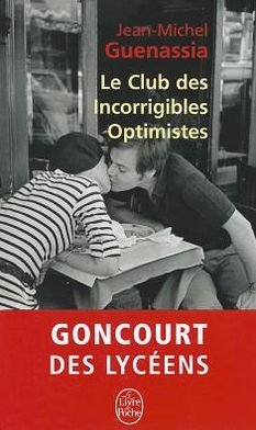 Jean-Michel Guenassia · Le Club des incorrigibles optimistes (Taschenbuch) [French edition] (2011)