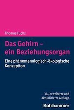 Cover for Fuchs · Das Gehirn - ein Beziehungsorgan (Bok) (2021)