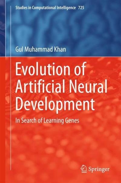 Cover for Khan · Evolution of Artificial Neural Development (Bok) [1st ed. 2018 edition] (2017)