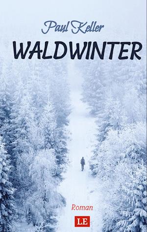 Cover for Paul Keller · Waldwinter (Gebundenes Buch) (2022)