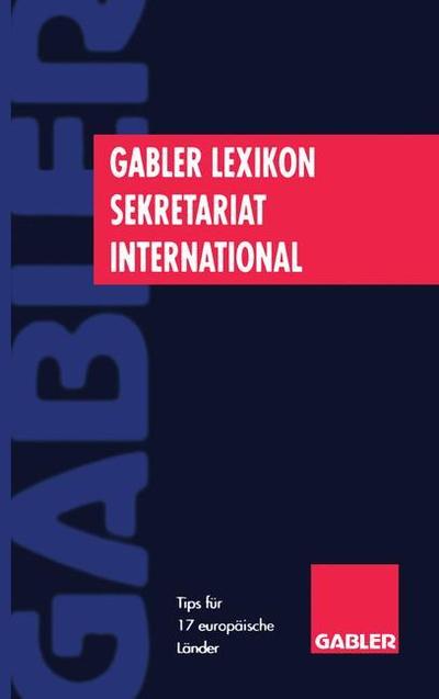 Cover for Rolf D. Zens · Gabler Lexikon Sekretariat International (Paperback Book) [Softcover Reprint of the Original 1st 1995 edition] (1995)