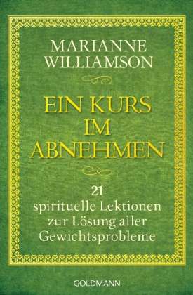 Ein Kurs im Abnehmen - Williamson - Books -  - 9783442219643 - 